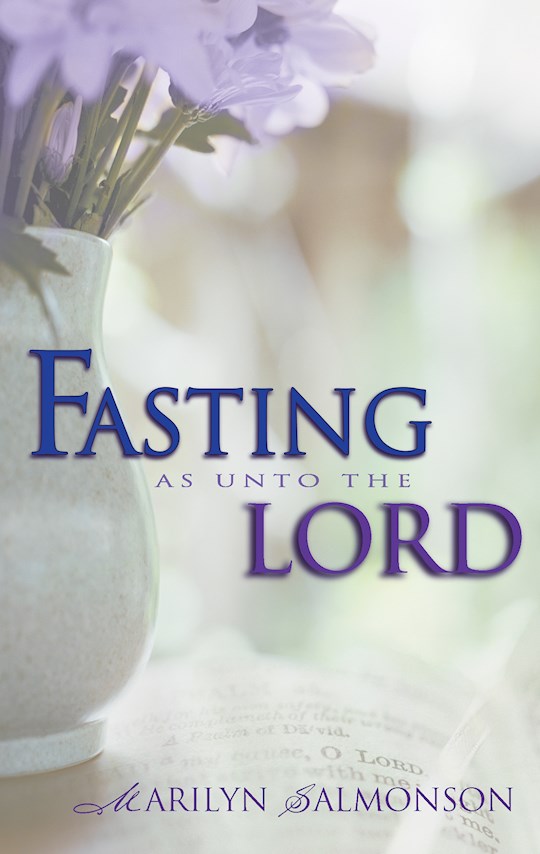Fasting As Unto The Lord PB - Marilyn Salmonson